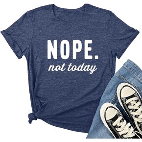 MAXTREE Women Nope Not Today Short Sleeve Printed Cute T-Shirts