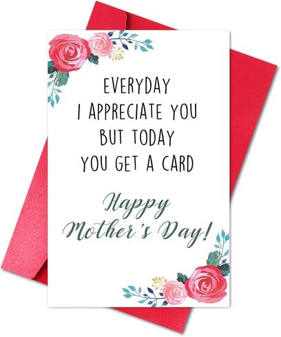 Funny Mother’s Day Card for Mom Grandma Wife, Cute Mother’s Day Gift from Daughter Son Husband (Every Day I Appreciate You, but Today You Get a Card) in Saudi Arabia