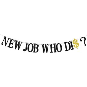 New Job Who Dis Banner - Congrats Coworker/The Beginning of a New Chapter - Job Gift for Her/His - Going Away/Corporation Farewell Party Decoration Supplies