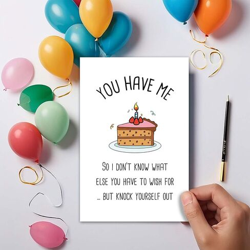 Funny Birthday Card for Him Her - You Have Me So I Don't Know What Else You Have To Wish For, Hilarious Birthday Cards for Boyfriend Husband Wife Girlfriend in Saudi Arabia