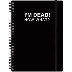 I'm Dead, Now What! – When I’m Gone Workbook for Final Arrangements, Beneficiary Information, Funeral Planning, Last Wishes & Will Preparation – Final Wishes Organizer Book, 5.8" x 8.5", Black