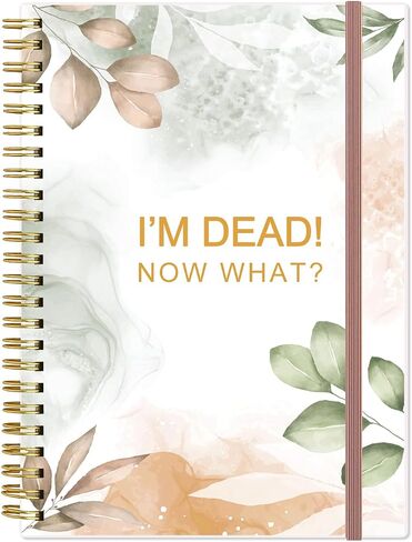 I'm Dead, Now What! – When I’m Gone Workbook for Final Arrangements, Beneficiary Information, Funeral Planning, Last Wishes & Will Preparation – Final Wishes Organizer Book, 5.8" x 8.5", Black in Saudi Arabia
