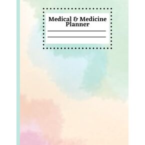 Medical & Medicine Planner Journal: 8.5" x 11"