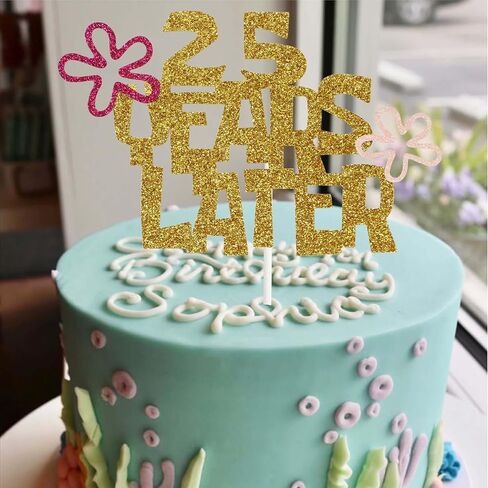 25 Years Later Birthday Cake Topper, 25th Birthday Party Decorations Cartoon Under the Sea Theme for Her or Him (Pink-flower) in Saudi Arabia