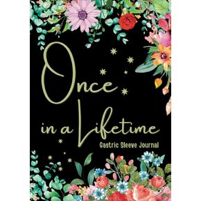 Gastric Sleeve Journal: A Daily Bariatric Weight Loss Surgery Planner For Post Surgery & Pre Surgery With Body Measurements, Food Log, Mood Tracker, ... Log Book | Gifts For Women Or Women's Day