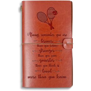 Tennis Lover Gift Always Remember You are Braver Than You Believe Faux Leather Notebook Tennis Player Gift A6 Refillable Tennis Team Travel Notebook (Always TennisA6)