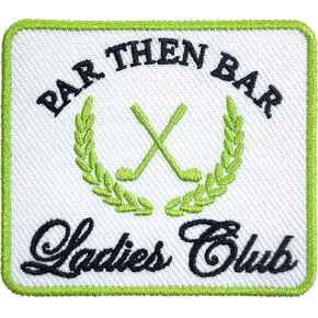 PAR THE BAR LODIES CLUB PATCH 3 بوصات من الحديد/الخياطة على زينة مطرزة لقبعات سائقة الشاحنات على ظهر الظهر جولف مضحك ، هدايا لصالح لاعبي الجولف لاعب الجولف ، والغولف النسائي ، والنادي الاجتماعي