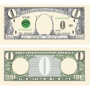 American Art Classics Pack of 25 - Zero Dollar Bills - The for The Person Who Wanted Nothing - This Bill is Good for a Whole Lotta Nothing