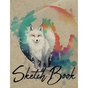 Sketch Book - Snow Fox: Notebook for Sketching, Drawing or Writing, 200 Pages, 8.5x11 (Premium Cover)