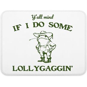 Funny Frog Toad Meme Mouse Pad, Y'all Mind If I Do Some Lollygagging Vintage Western Southern Humor Mouse Pads for Work Wireless Mouse Computers Laptop Desk Accessories, 9.5x7.9 Inch