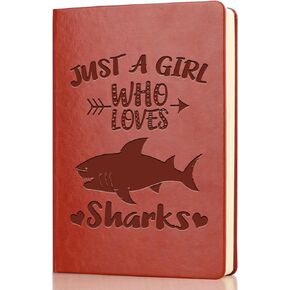 Just A Girl Who Loves Sharks Journal Notebook Shark Gifts for Girls Shark Lover Gift Graduation Gifts for Daughter Christmas Gifts (JUST A GIRL LOVES Sharks)