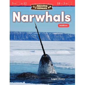 أنشأ المعلم مواد 27331 حيوانات مذهلة: narwhals: إضافة (الرياضيات في العالم الحقيقي)