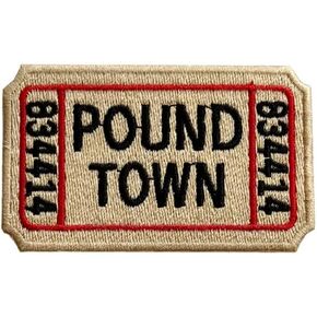 تذكرة إلى Pound Town Patch - Iron On/Sew On - مطرزة بالكامل ، 3 × 1.8 بوصة معنويات مضحكة ، تكتيكي ، تصحيح عسكري - مثالي لمعدات الجيش العسكري التكتيكي ، حقيبة الظهر ، الغطاء ، سترة (1pcs)