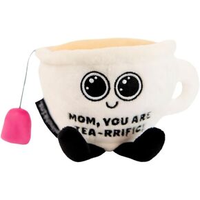 Punchkin Teacup Plushie - Mom, You are Tea-Rrific Punny Teacup Plush, for Mom, Cute Food Plush Toy for Gifting