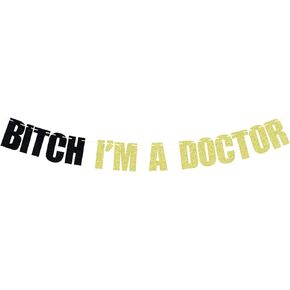 I'm a Doctor Banner, Future Doctor, Medical School Graduation Decorations 2024, Funny Class of 2024 Doctor Grad Party Decorations Black and Gold Glitter