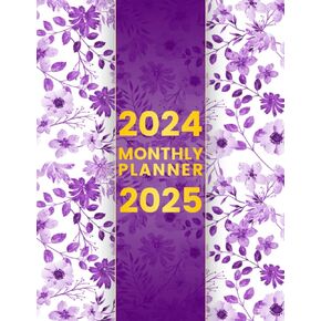 2024 2025 Monthly Planner: Two Year Calendar Daily and Monthly Schedule Organizer 24 Months from January 2024 through December 2025