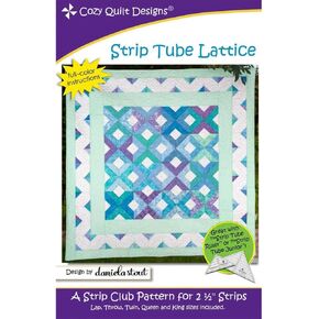 Cozy Quilt Designs Strip Tube Lattice Pattern