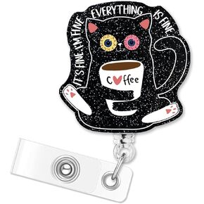 Black Coffee Cat Badge Reel - Funny It's Fine I'm Fine Everything is Fine Badge Clip Retractable with ID Clip for Nurse Nursing Name Tag Card Cute Glitter Badge Holder for Doctor Teacher Student MA