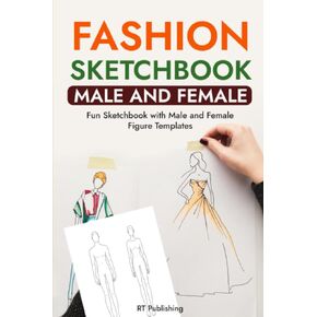 كتاب رسم أزياء ذكر وإناث: كراسة رسم ممتع مع قوالب شخصية من الذكور والإناث | دفتر ملاحظات مع شخصيات إنسانية للجنسين لأي شخص يرغب في صنع تصميمات ملابس عصرية خاصة بهم