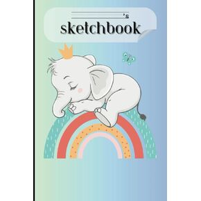 Sketchbook for Kids | Adorable Elephant Drawing Book | Bordered White Sketchbook Paper: 6 x 9 inches | 120 pages