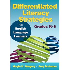 Differentiated Literacy Strategies for English Language Learners, Grades K–6