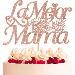 La Mejor Mama Cake Topper, Love You Mom, Best Mom Ever, Flower Happy Mother's Day Party Cake Decorations Supplies, Rose Gold Glitter