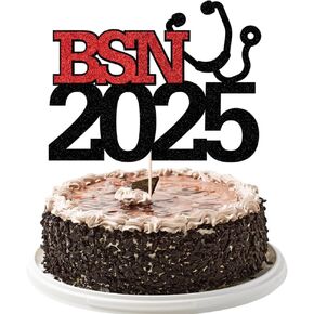 BSN 2025 Cake Topper - فئة 2025 تخرج الممرضة تخرج الديكور ، تهانينا ، مستلزمات زخارف التخرج من مدرسة التمريض/الكلية ، اللوازم الأسود والأحمر