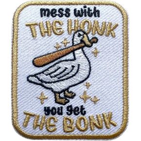 Mess With The Honk Get The Bonk Patch, 3 Inches Sew On Iron On Patches Goose Embroidery Patches for Clothes Backpacks Hats Jeans Bags, Embroidered Patches, Humor DIY Patch for Him Her Teenager