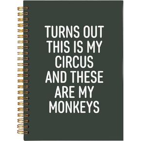Funny Sarcastic Notebook Journal for Work, Funny Office Humor Gifts for Coworkers Women Men, Turns Out This Is My Circus and These Are My Monkeys Spiral Notebook 5.5x8.3 with 164 Pages