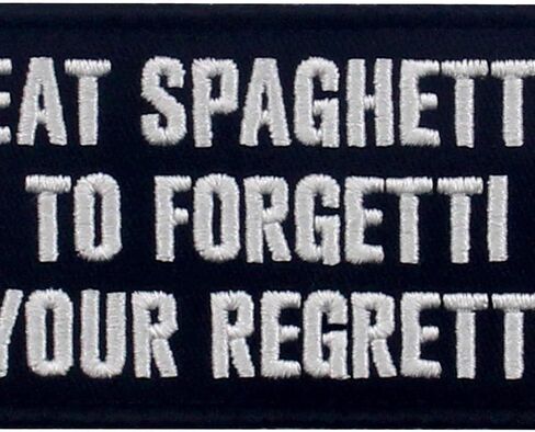 Eat Spaghetti to Forgetti Your Regretti Patch Embroidered Funny Morale Biker Applique Fastener Hook & Loop Emblem, White & Black in Kuwait