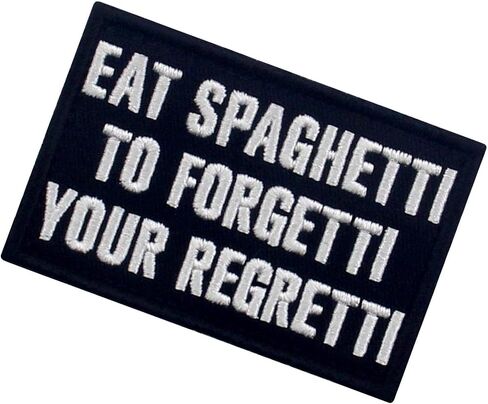 Eat Spaghetti to Forgetti Your Regretti Patch Embroidered Funny Morale Biker Applique Fastener Hook & Loop Emblem, White & Black in Kuwait