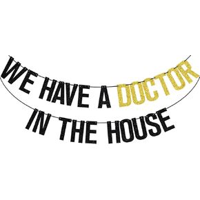 Black Glitter لدينا طبيب في لافتة المنزل ، إنه DR بالفعل/إنه MD بالنسبة لي ، 2025 Doctor MD Decorting Party Supplies Supplies
