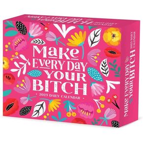 Willow Creek Press, Make Every Day Your Bitch 2025 Desk Calendar