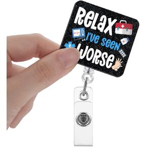 Relax I've Seen Worse Badge Reel Retractable with 360 Swivel Alligator Clip, Funny Badge Holder for ICU Paramedics Emergency Medical Technician Ambulance Attendant ER Trauma Nurse