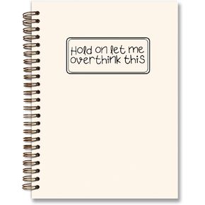 Funny Spiral Notebook, Hold on Let Me Overthink This Funny Journal Sarcastic Gifts, Humorous Gifts for Women Men, College Ruled Hardcover Spiral Notebook 5.5x8.3