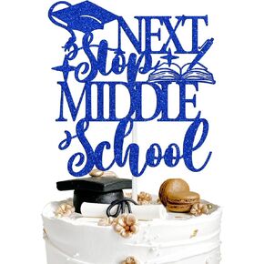 Next Stop Middle Scool Cake Topper, Goodbye Elementary School Hello Middle School, Congrats 5th Grade Graduate, Graduation Party Decorations Supplies, Blue Glitter