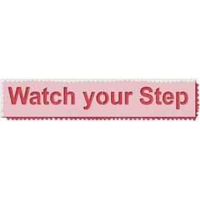 Stencil Stop Watch Your Step Stencil - Reusable for DIY Projects, Painting, Drawing, Crafts - 14 Mil Mylar Plastic (24 x 3 inches)