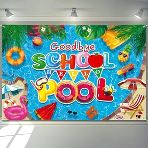 نهاية العام الدراسي لافتة 72 "× 48" ديكورات خلفية وداعا Hello Pool Pool Pothropical Procession الخلفية الصيفية الموسمية للحديقة في الهواء الطلق الداخلية ، والزخارف المنزلية للحفلات