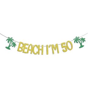 Beach I'm 50 Banner, Happy 50th Birthday Decorations, Straight Outta 1973, Beach Pool Party Decorations, Summer Tropical Beach Fifty Years Old Birthday Party Supplies Gold Green