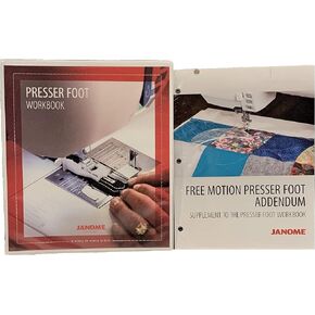 Janome Sewing Machine Presser Foot Workbook with Free Motion Presser Foot Addendum