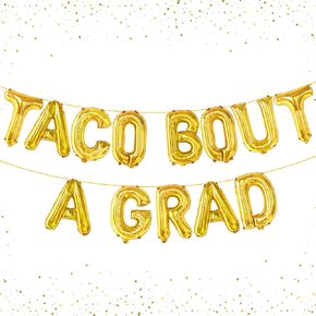 KatchOn, Gold Taco Bout A Grad Balloons - 16 Inch | Foil Graduation Balloon Banner For Graduation Decorations 2025 | Taco Bout Grad Balloon For Mexican Grad Party Decorations