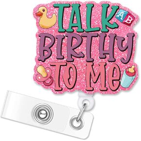 ERHACHAIJIA Talk Birthy to Me Retractable Pink Glitter Badge Reel with Clip, Funny Baby Toy ID Card Badge Holder Gift for Nurses Doctor RN EN L&D OB Labor & Delivery NICU Nurse OBGYN Midwife