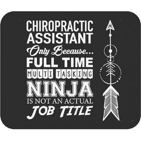Funny Gag Sarcastic Mousepad Funny Chiropractic Assistant Multi Tasking Ninja Office Poster Black Computer Mouse mat Mouse Pad
