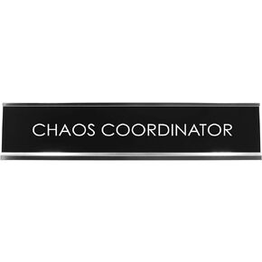 Signs ByLITA CHAOS COORDINATOR Novelty Desk Sign