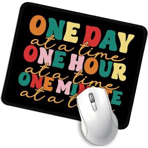 One Day One Hour and One Minute at a Time Mouse Mat, Mental Health Mouse Pad, Work Place Mousepad, Travel Mousepad, Mental Health Mousepad Gifts for Friend Coworker Family