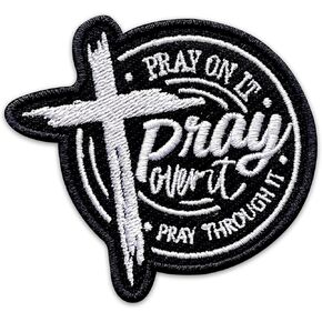 Pray On It Pray Over It Pray Through It Embroidered Patch Religious Christian Embroidery Patches Motivational Bible Verse Sew On Iron On Cross Faith Patch for Clothes Backpacks Hats 3x2.8 Inches