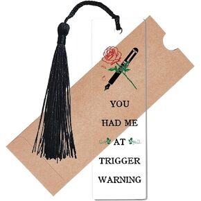 CREATCABIN Quote Acrylic Bookmarks Transparent Bookmark Rectangle Book Marker Tag with Tassel Printed Pen & Rose Gift Reader for Book Lovers Student Birthday 4.6x1.3 Inch-You Had Me At Trigger Warning