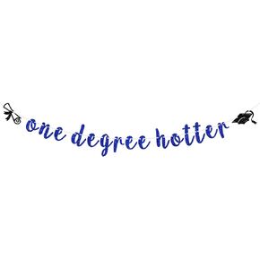 One Degree Hotter Banner, Congrats Grad/You Did It/Congratulations Sign, 2025 College/Universary Bachelor/Master/Doctor Graduation Party Decorations Supplies, Blue Glitter