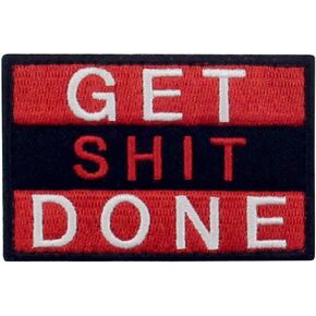Get Shit Done Tactical Patch Embroidered Morale Applique Fastener Hook & Loop Emblem