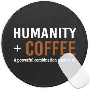 Funny Coffee Round Mouse Pad, Humanity and Coffee Mousepad for Desk Decor, Small Mouse Mat with Non-Slip Rubber Base, Office Sarcastic Gifts for Teacher Colleague Boss, Coffee Lover Gifts